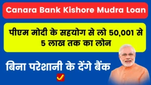 Canara Bank Kishore Mudra Loan